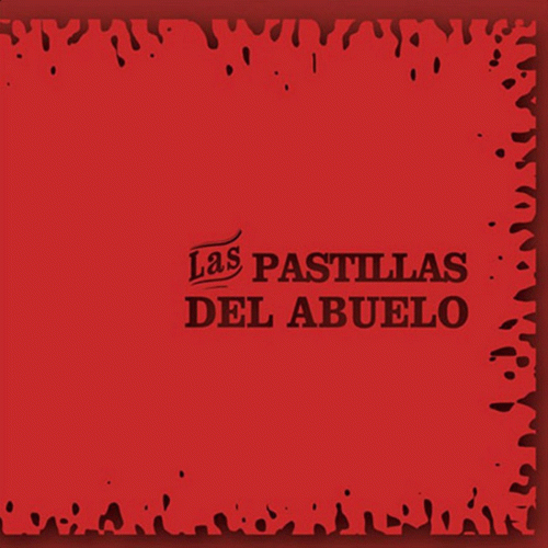Las Pastillas Del Abuelo : Las Pastillas del Abuelo Las Pastillas Del Abuelo : Las Pastillas del Abuelo